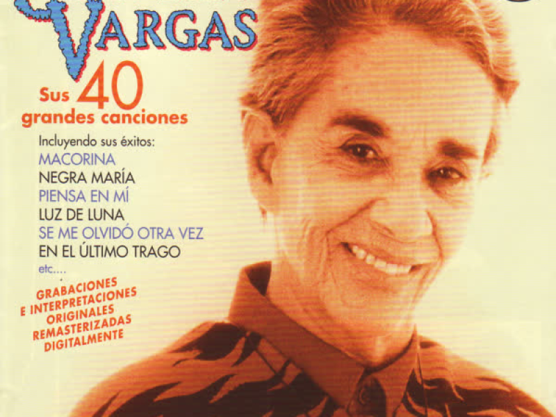Chavela Vargas. Sus 40 Grandes Canciones