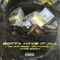 Gotta Have It All (Single)
