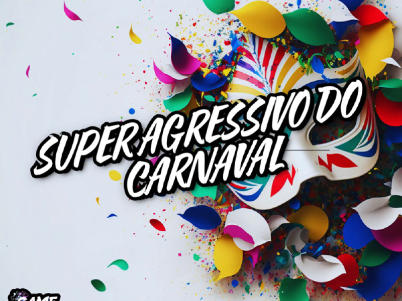 Super Agressivo Do Carnaval (Single)