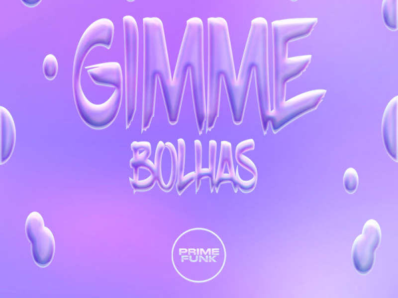 Gimme Bolhas (Single)