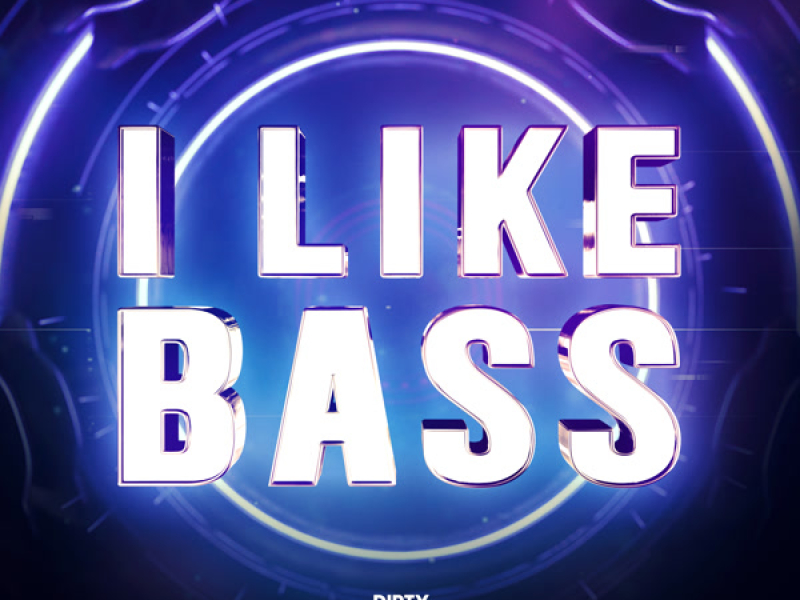 I Like Bass (Single)