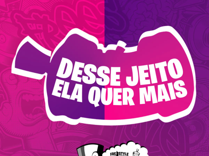 Desse Jeito Ela Quer Mais (Single)