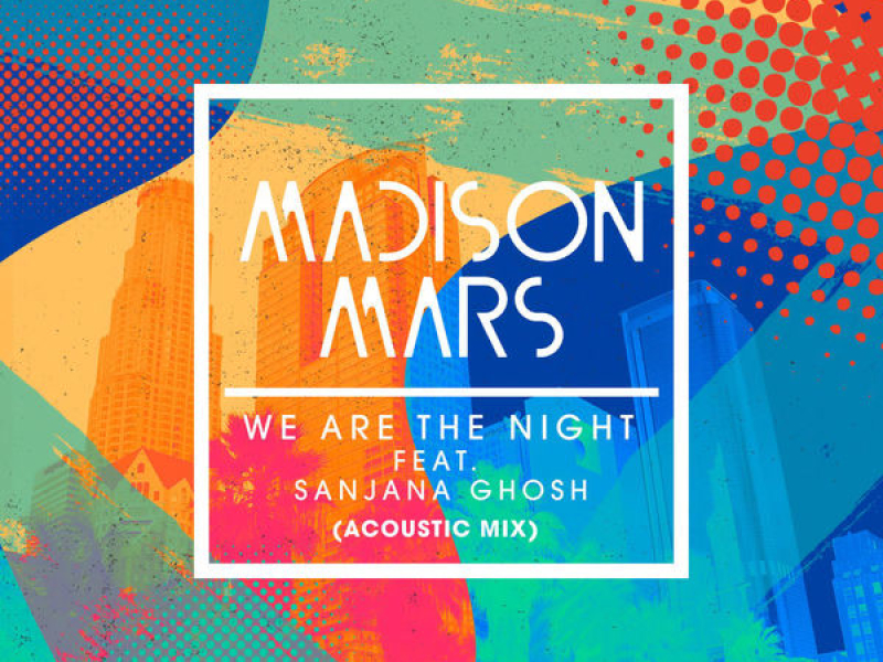 We Are The Night (Acoustic Mix)
