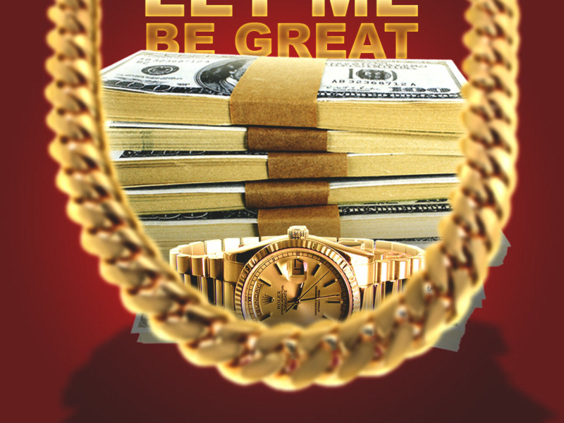 Let Me Be Great (Single)