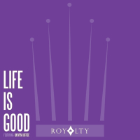 Life Is Good (feat. Rayven Justice)