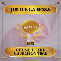 Get Me to the Church on Time (Billboard Hot 100 - No 89) (Single)