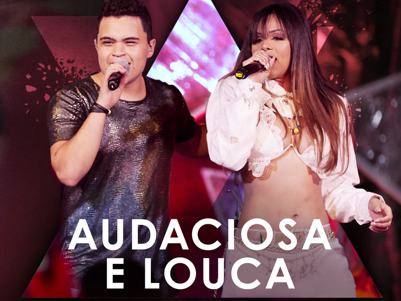 Audaciosa E Louca (Ao Vivo) (Single)