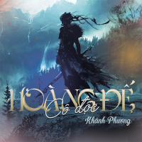 Hoàng Đế Cô Độc (Cô Độc Vương) (Single)