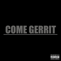 Come Gerrit (Single)