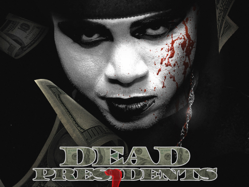 Dead Presidents 2