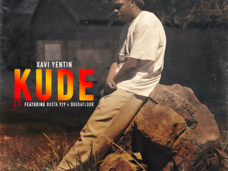 Kude (feat. Busta 929 & Quedafloor) (Single)