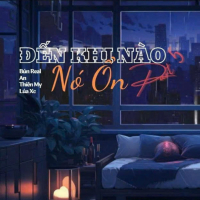 Đến Khi Nào Nó Ổn 5 (Single)