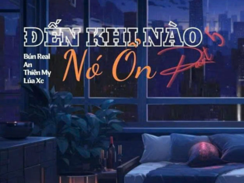 Đến Khi Nào Nó Ổn 5 (Single)
