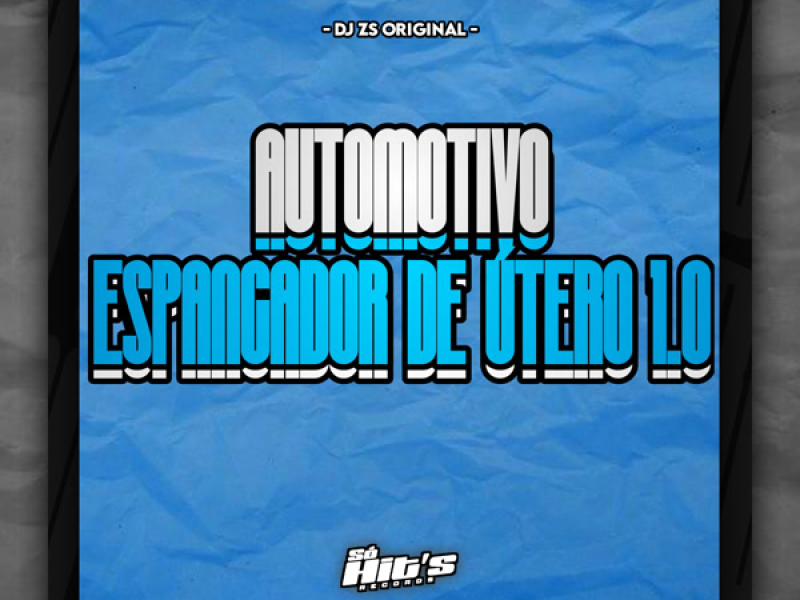 Automotivo Espancador de Útero 1.0 (Single)