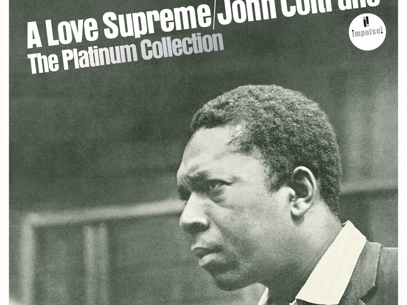 A Love Supreme: The Platinum Collection