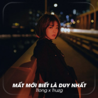 Mất Mới Biết Là Duy Nhất (Lofi) (Single)