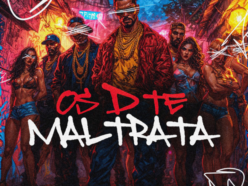 OS D TE MALTRATA (Single)