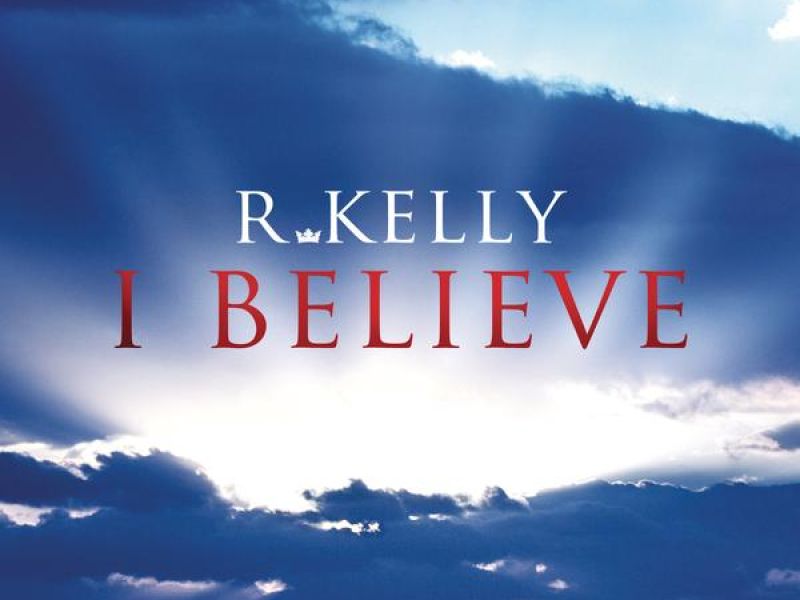I Believe (Single)