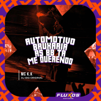 Automotivo Bruxaria as BB Ta Me Querendo (Single)