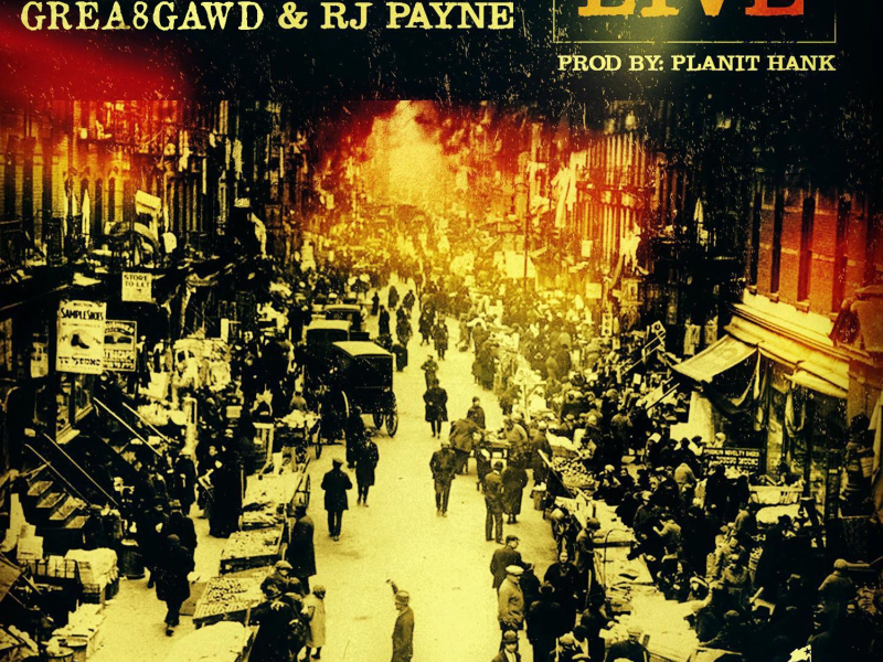 Live (feat. Grea8Gawd & RJ Payne)