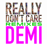 Really Don't Care Remixes (Single)
