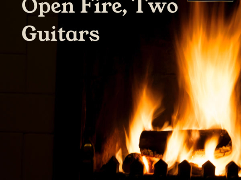 Open Fire, Two Guitars (Special Edition)