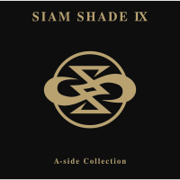 SIAM SHADE IX A-side Collection