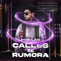 Por Las Calles Se Rumora (Single)