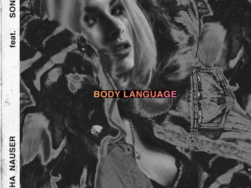 Body Language (ft. SonaOne) (Single)