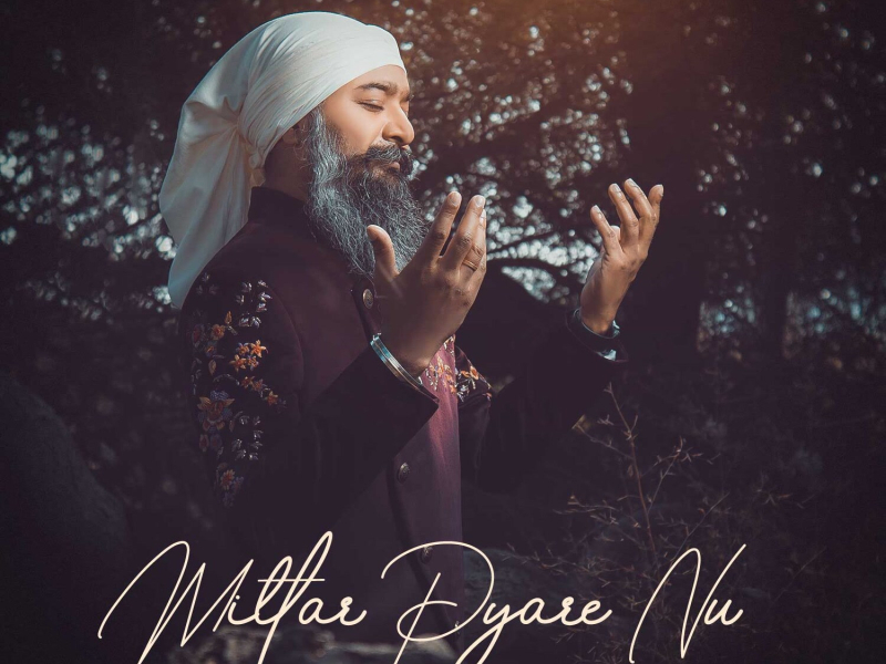 Mittar Pyare Nu (Single)