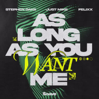 As Long As You Want Me (Single)