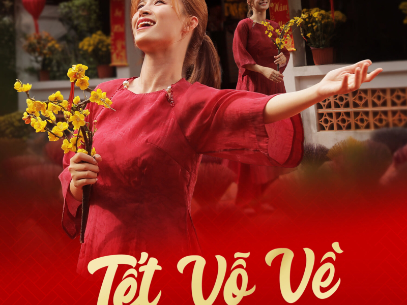 Tết Vỗ Về (Remix) (Single)
