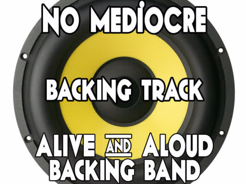 No Mediocre (Backing Track Instrumental Version) - Single