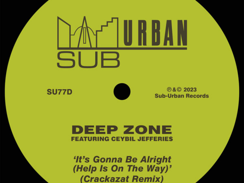 It's Gonna Be Alright (Help Is On The Way) (Crackazat Remix) (Single)