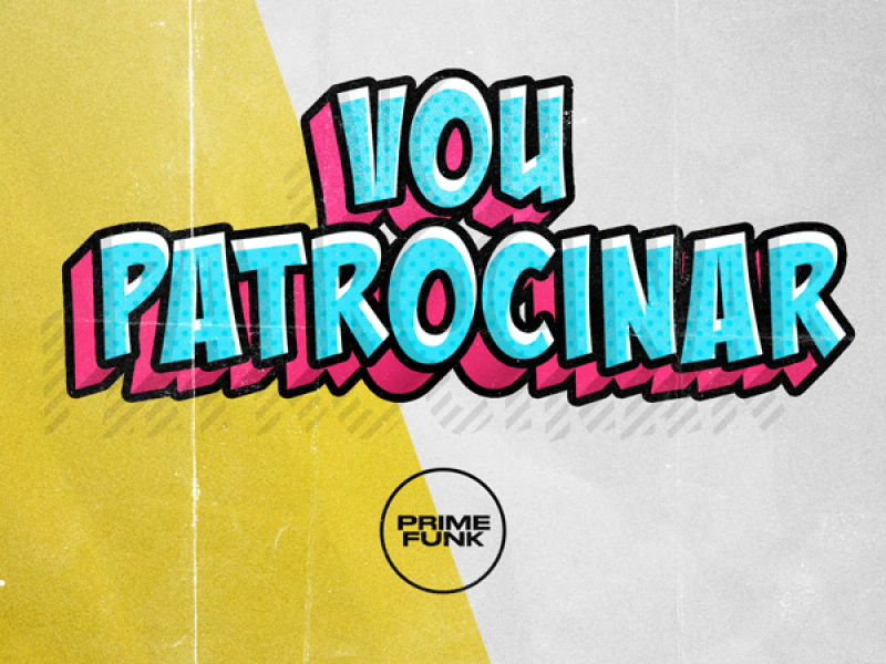 Vou Patrocinar (Single)
