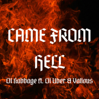 Came From Hell (feat. Lil Uber and Valious) (Single)