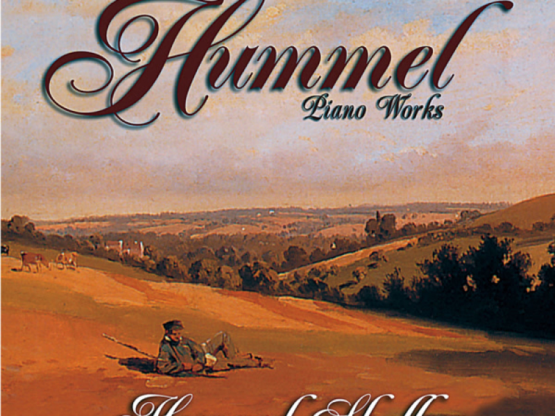 Hummel: Piano Works