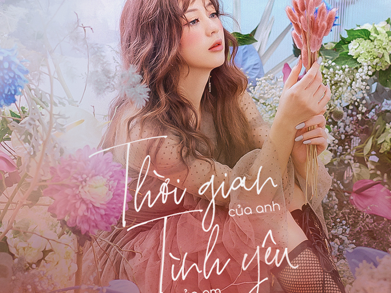 Thời Gian Của Anh Tình Yêu Của Em (Single)