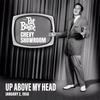 Up Above My Head (Live On The Pat Boone Chevy Showroom, January 2, 1958) (Single)
