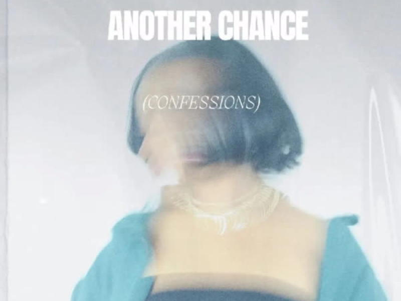 Another Chance (Confessions) (Single)