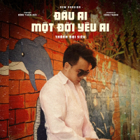 Đâu Ai Một Đời Yêu Ai (New Version) (Single)