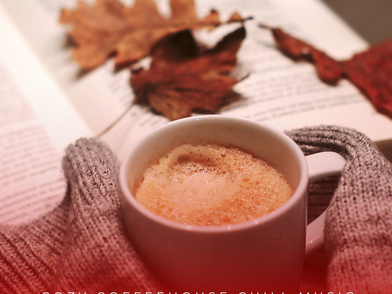 Cozy Coffeehouse Chill Music (EP)