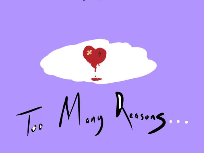Too Many Reasons (Single)