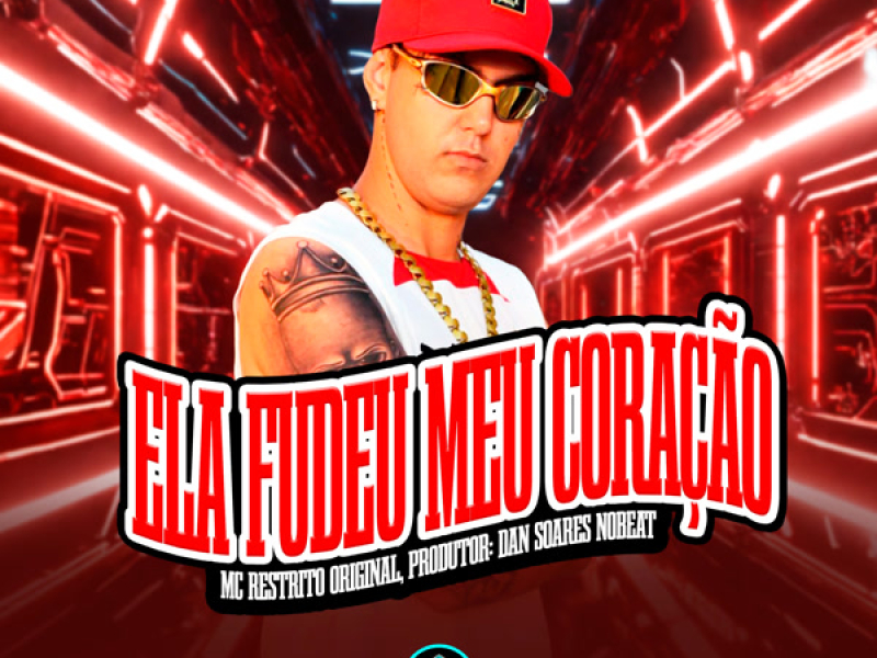 Ela Fudeu Meu Coração (Single)