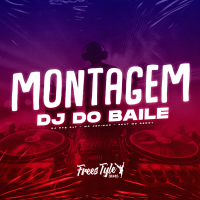 Montagem Dj do Baile (Single)