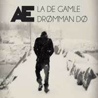 La De Gamle Drømman Dø (Single)