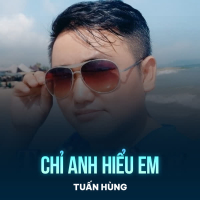 Chỉ Anh Hiểu Em (Chachacha) (Single)
