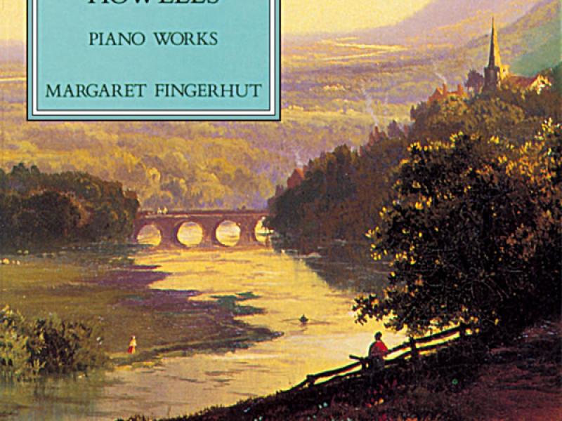Howells: Piano Music