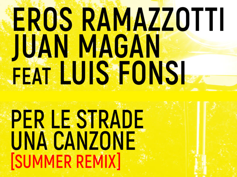 Per Le Strade Una Canzone (Summer Remix) (Single)