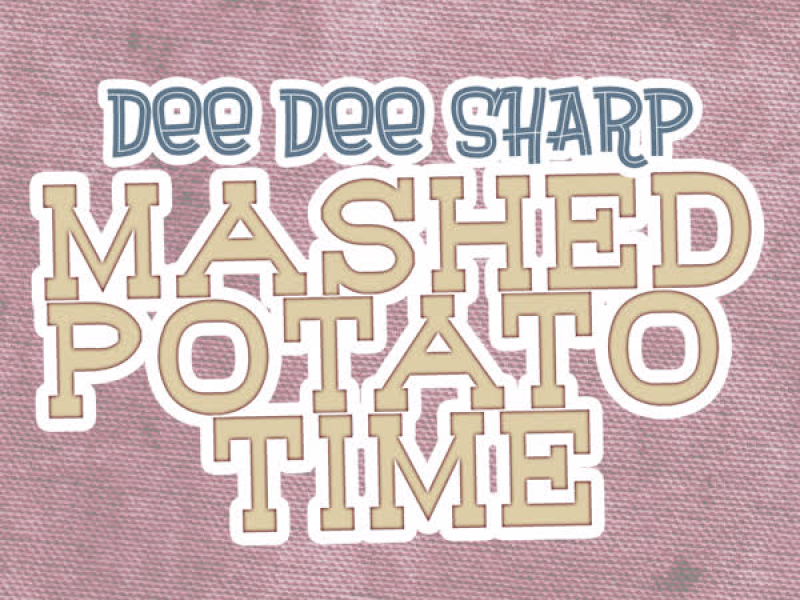 Mashed Potato Time